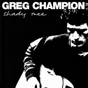 Greg Champion Shady Tree