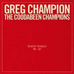 Greg Champion and the Coodabeens Footy Songs